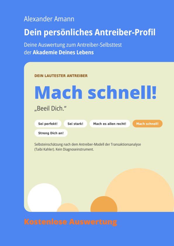 Deckblatt: Dein persönliches Antreiber-Profil, Mach schnell!