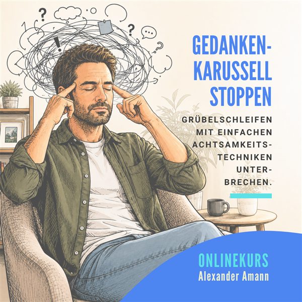 Kurscover „Gedankenkarussell stoppen“